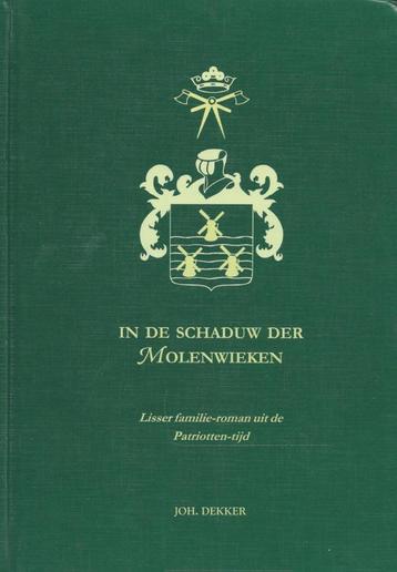 LISSE IN DE SCHADUW DER MOLENWIEKEN . beschikbaar voor biedingen