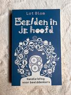 Lot Blom - Beelden in je hoofd (NL), Achtergrond en Informatie, Spiritualiteit algemeen, Ophalen of Verzenden, Zo goed als nieuw