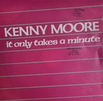 KENNY MOORE - IT ONLY TAKES A MINUTE, Cd's en Dvd's, Vinyl Singles, Gebruikt, Ophalen of Verzenden