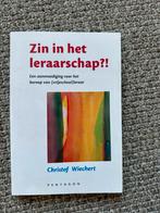 Christof Wiechert - Zin in het leraarschap?!, Sociale wetenschap, Ophalen of Verzenden, Zo goed als nieuw, Christof Wiechert