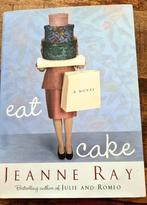 Jeanne Ray - Eat cake, Ophalen of Verzenden