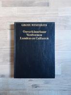 Onverklaarbaar Verdwenen Landen en Culturen, Ophalen of Verzenden, Gelezen