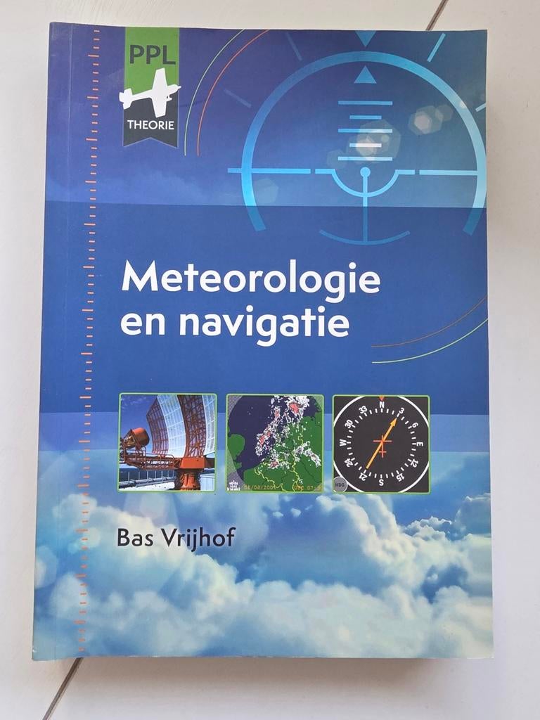 PPL Theorie: Meteorologie en navigatie - Bas Vrijhof, Ophalen of Verzenden, Zo goed als nieuw, Bas Vrijhof, Beta