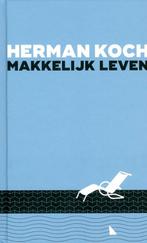Herman Koch- Makkelijk leven, Boeken, Ophalen of Verzenden, Zo goed als nieuw, Herman Koch
