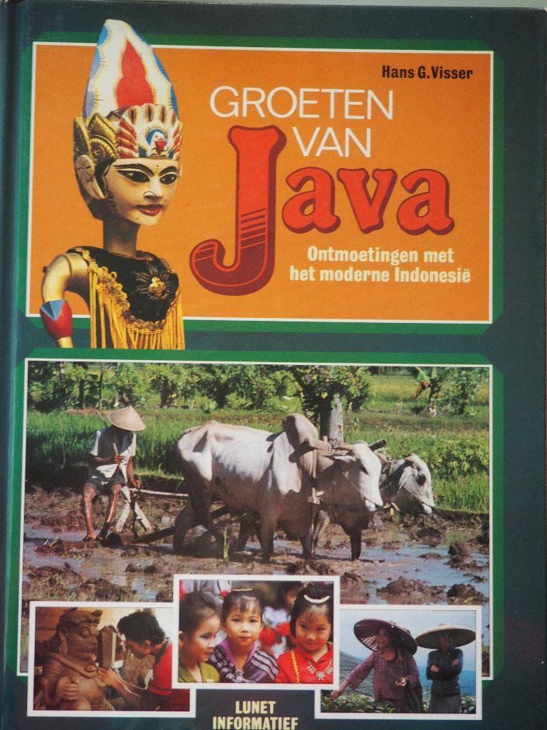 Groeten van Java Hans G Visser ontm met modern Indonesië, Ophalen of Verzenden, Zo goed als nieuw, G. Visser, Azië