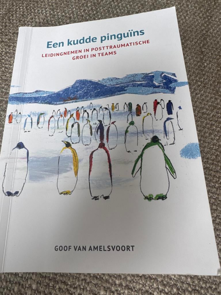 Een kudde pinguïns: Leidingnemen in posttraumatische groei, Ophalen of Verzenden, Zo goed als nieuw