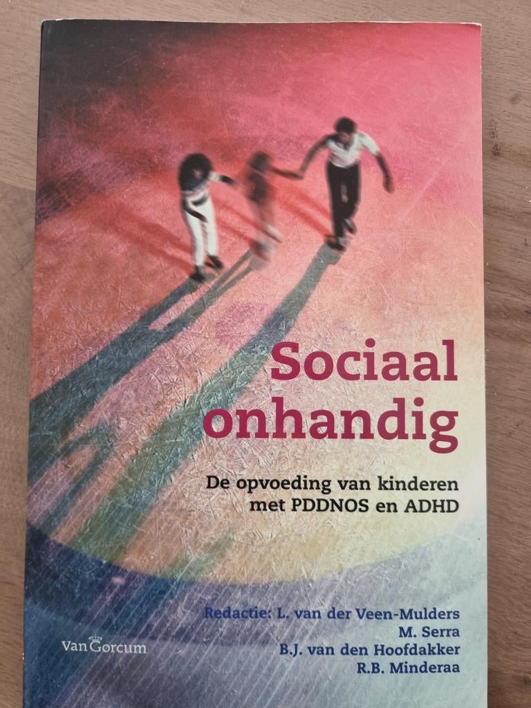 Sociaal onhandig: Opvoeding van kinderen met PDDNOS en ADHD, Ophalen of Verzenden