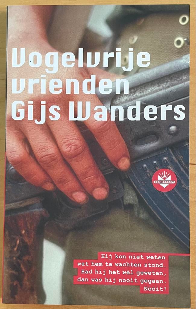 Gijs Wanders/Vogelvrije vrienden, Ophalen of Verzenden, Gelezen