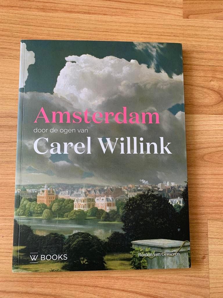 Rémon van Gemeren - Amsterdam door de ogen van Carel Willink, Boeken, Kunst en Cultuur | Beeldend, Zo goed als nieuw, Ophalen of Verzenden