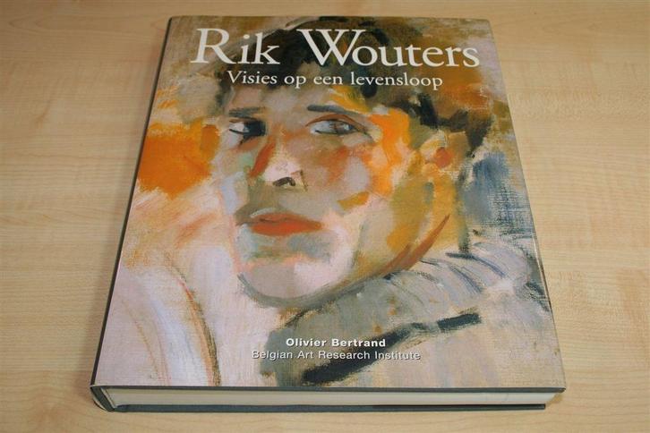 Rik Wouters — Leven, Werk & Brieven [Standaardwerk], Boeken, Kunst en Cultuur | Beeldend, Zo goed als nieuw, Ophalen of Verzenden