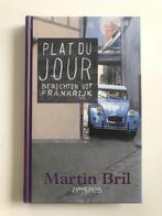 Boek Plat du Jour - Berichten uit Frankrijk door Martin Bril, Gelezen, Ophalen of Verzenden, Nederland, Martin Bril