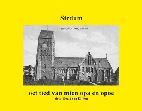 Stedum, oet tied van mien opa en opoe, Boeken, Geschiedenis | Stad en Regio, Nieuw, 20e eeuw of later, Ophalen of Verzenden