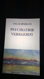 Nieuw :Psychiatrie verkeerdt, Boeken, Ophalen of Verzenden, Nieuw, Felix sperans