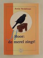 Verdelman, Annie: Hoor: de merel zingt!, Ophalen of Verzenden, Gelezen
