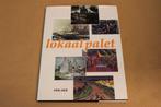 Lokaal palet. Groningen, stad en land, gezien door schilders, Ophalen of Verzenden, Zo goed als nieuw