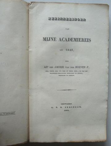Ab. des Amorie van der Hoeven Jr. Mijne Academiereis in 1843 beschikbaar voor biedingen