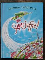 Superjuffie! Janneke Schotveld, Verzenden, Gelezen, Fictie algemeen