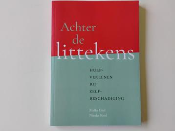 Boek Achter de littekens Hulpverlenen bij zelfbeschadiging beschikbaar voor biedingen