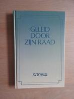 Geleid door Zijn raad - Ter nagedachtenis aan Ds. C. Wisse, Ophalen of Verzenden, Zo goed als nieuw