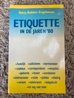 Etiquette in de jaren '80 - Netty Bakker-Engelsman, Boeken, Ophalen of Verzenden, Gelezen