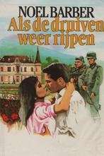 Als de druiven weer rijpen, Gelezen, Noel Barber, Ophalen of Verzenden, Nederland