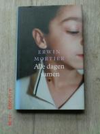 Erwin Mortier - Alle dagen samen (Hardcover met stofomslag), Ophalen of Verzenden, Nieuw, Nederland