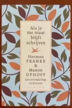 Als je me maar blijft schrijven / van H Franke en M Uphoff, Verzenden, Zo goed als nieuw, Nederland