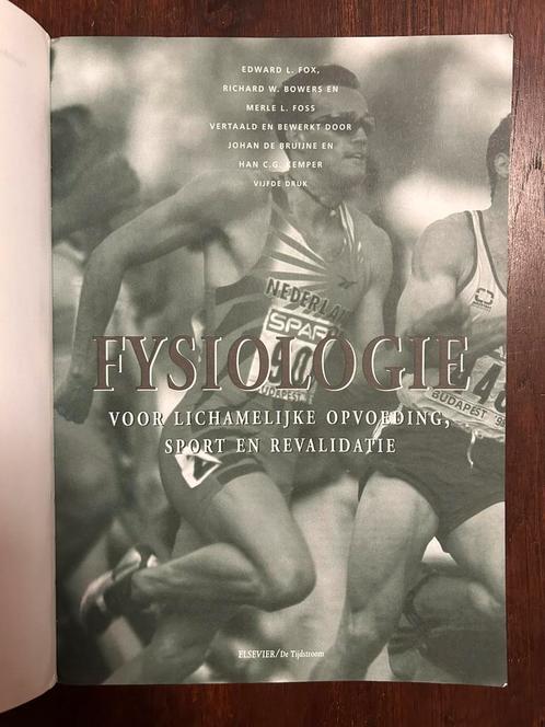 Fysiologie voor lichamelijke opvoeding, sport en revalidatie, Boeken, Wetenschap, Zo goed als nieuw, Ophalen of Verzenden