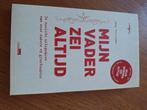 Boek "Mijn vader zei altijd" NIEUW, Ophalen of Verzenden, Nieuw