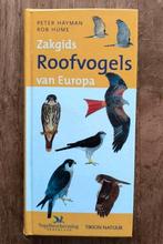Zakgids Roofvogels van Europa - Hayman & Hume, Boeken, Ophalen, Zo goed als nieuw, Vogels, Peter Hayman, Rob Hume