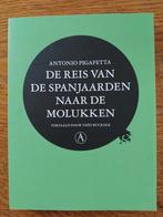 De reis van de Spanjaarden naar de Molukken, Ophalen of Verzenden, Zo goed als nieuw, Antonio Pigafetta, Azië