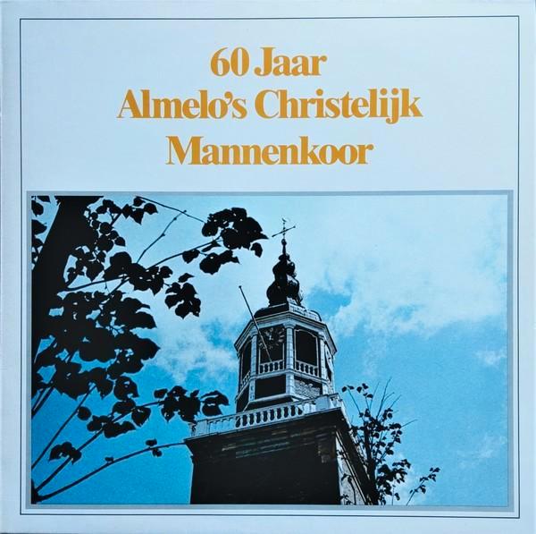 Almelo's Christelijk Mannenkoor - 60 Jaar LP, Cd's en Dvd's, Vinyl | Nederlandstalig, Gebruikt, Ophalen of Verzenden