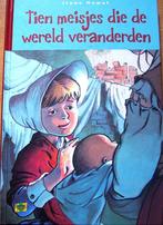 Irene Howatt - Tien meisjes die de wereld veranderden, Ophalen of Verzenden, Gelezen