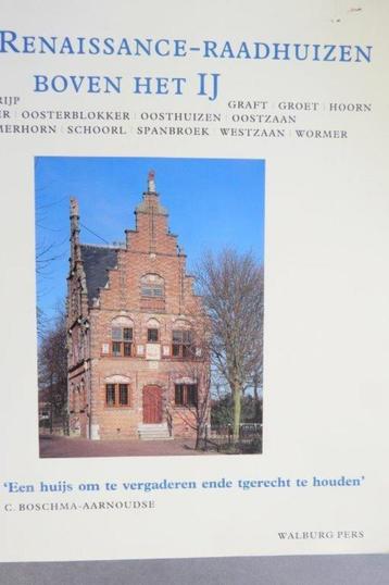 Boek: Renaissance raadhuizen boven het IJ, Stadhuis  beschikbaar voor biedingen