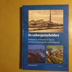 De suikergastarbeiders, Ophalen of Verzenden, Zo goed als nieuw, Christiaan Gevers