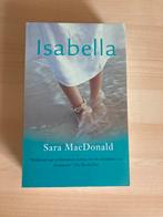 Isabella - Sara MacDonald, Boeken, Ophalen of Verzenden, Zo goed als nieuw, Nederland