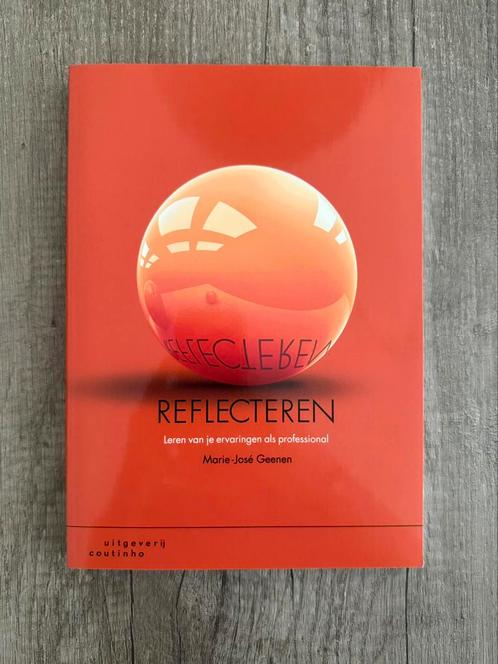 Nieuw! Studieboek Reflecteren | Marie-José Geenen!, Boeken, Studieboeken en Cursussen, Nieuw, Ophalen of Verzenden