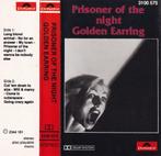 Cassettebandje Golden Earring – Prisoner Of The Night, Rock en Metal, Gebruikt, Ophalen of Verzenden, 1 bandje