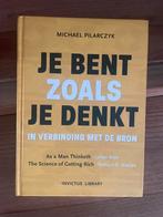 Je Bent Zoals Je Denkt - Michael Pilarczyk, Boeken, Ophalen of Verzenden, Zo goed als nieuw, Spiritualiteit algemeen, Achtergrond en Informatie