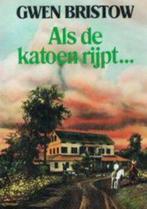 Gwen Bristow - Als de katoen rijpt trilogie, Ophalen of Verzenden, Zo goed als nieuw, Nederland