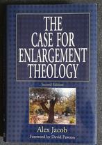 The Case For Enlargement Theology (Alex Jacob), Ophalen of Verzenden