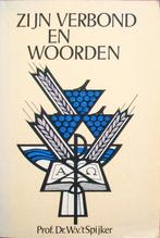 dr. W. van 't Spijker - Zijn verbond en woorden, Boeken, Ophalen of Verzenden, Gelezen, Christendom | Protestants