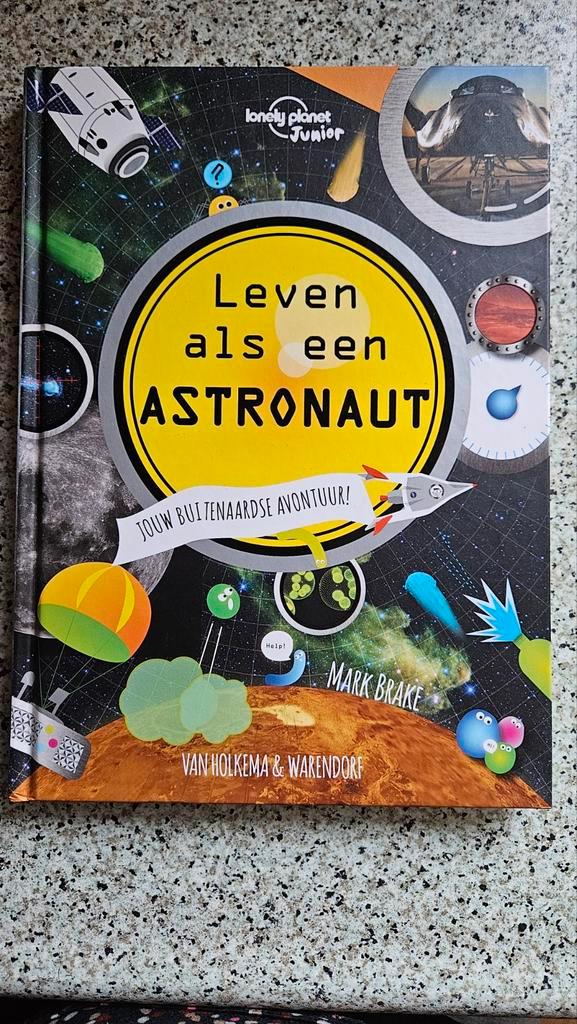 Nieuw boek: Leven als een Astronaut - Lonely Planet Junior, Boeken, Kinderboeken | Jeugd | onder 10 jaar, Zo goed als nieuw, Non-fictie
