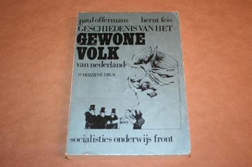 Gesch. gewone volk Ned. - Paul Offermans, Bernt Feis beschikbaar voor biedingen