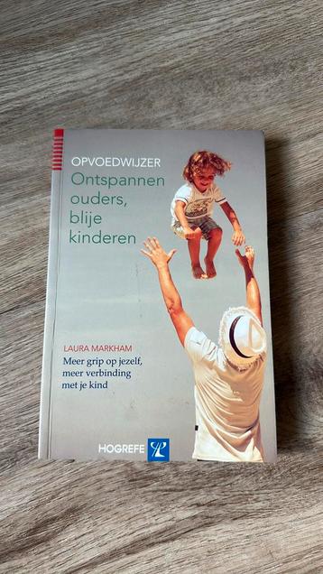 Laura Markham - Ontspannen ouders, blije kinderen beschikbaar voor biedingen