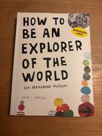 How to Be an Explorer of the World - Keri Smith, Ophalen of Verzenden, Zo goed als nieuw, Overige onderwerpen, Geschikt voor kinderen