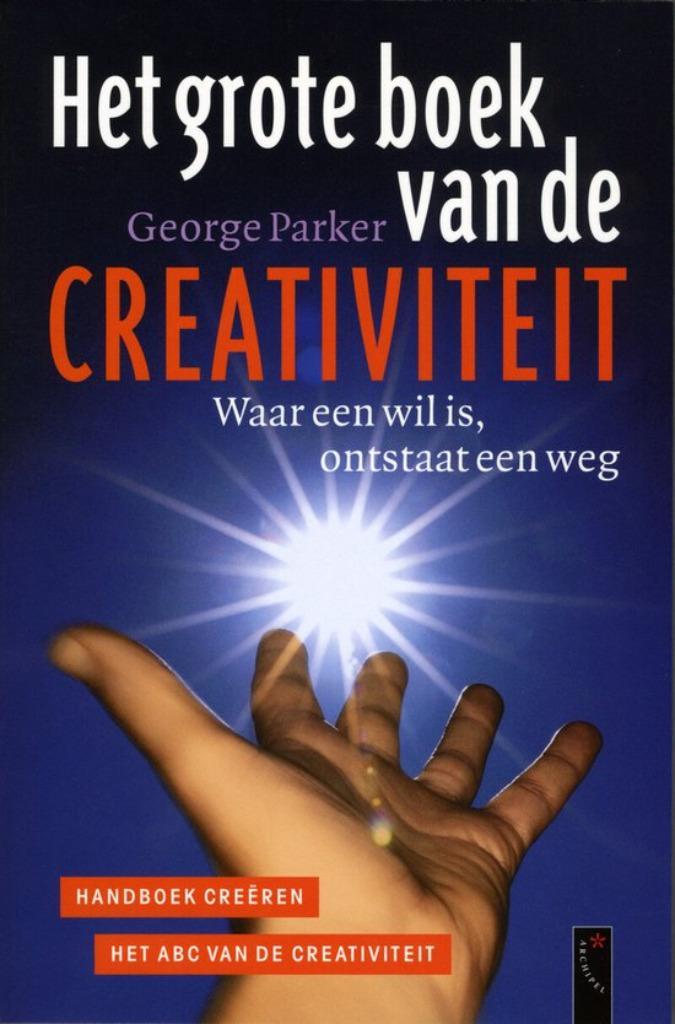 Het grote boek van de creativiteit, George Parker, Boeken, Psychologie, Zo goed als nieuw, Ophalen of Verzenden