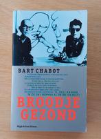 Bart Chabot - Broodje gezond ( Herman Brood ), Boeken, Ophalen of Verzenden, Gelezen