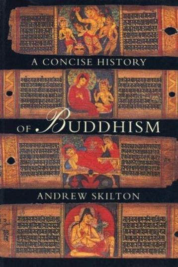 Andrew Skilton A concise history of Buddhism beschikbaar voor biedingen