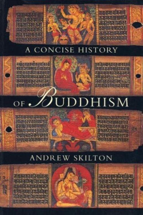 Andrew Skilton A concise history of Buddhism, Boeken, Esoterie en Spiritualiteit, Zo goed als nieuw, Ophalen of Verzenden